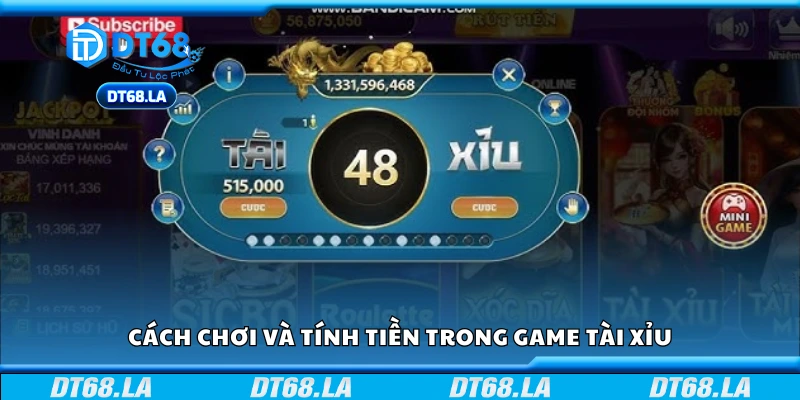 Hướng dẫn chơi và tính tiền trong game tài xỉu