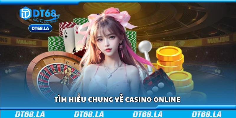 Giới thiệu tổng quan về sòng bài trực tuyến