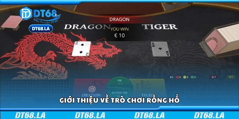 Tìm hiểu cơ bản về game bài Rồng Hổ