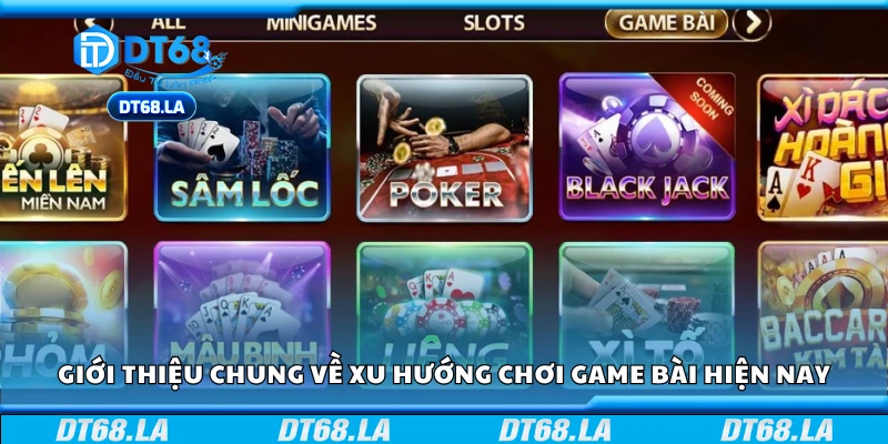 Trào lưu chơi game bài online hiện nay có gì nổi bật?