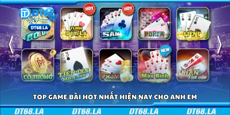 Top game bài hot nhất hiện nay được chơi nhiều nhất